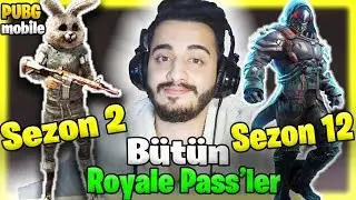AGA BEE! GELMİŞ GEÇMİŞ TÜM ROYALE PASS LARI İNCELEDİM! Pubg mobile