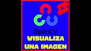 ¿Cómo visualizar una imagen con OpenCV? 