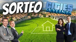 Cities Skylines: SORTEANDO casas NUEVAS en CITIES SKYLINES | Serie Evolopolis🔥Episodio #13