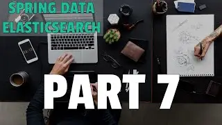How to use pagination - Spring Data Elasticsearch - Part 7