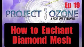How to Enchant Diamond Mesh Ep 19 Project Ozone 3 Mythic Mode  Minecraft 2023