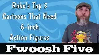 Robos Top 5 Cartoons That Need 6-inch Action Figures