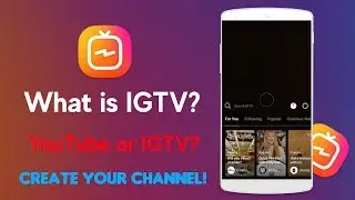 [Hindi] What is IGTV? | Create Your Own Channel | YouTube vs IGTV?