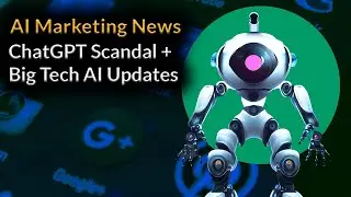 ChatGPT Scandal, YouTube and Meta Ads Updates - AI Marketing News Taco Tuesday