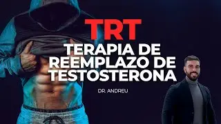 💪TERAPIA REEMPLAZO TESTOSTERONA (TRT) 🔥 ¡Tienes que saber esto! (Parte3)