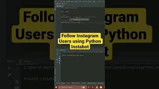Follow Instagram Users using Python Instabot