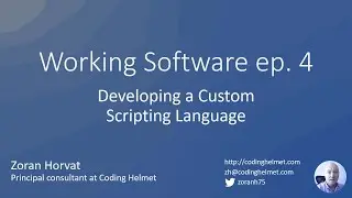 Working Software ep. 4: Developing a Custom Scripting Language