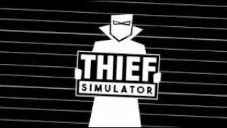 Thief Simulator