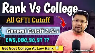 JEE mains govt College at low rank  | All GFTI CATEGORYWISE Cutoff |  