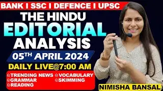 Editorial Analysis | 5th April ,2024 | Vocab, Grammar, Reading, Skimming | Nimisha Bansal