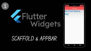 Flutter Widgets | Scaffold & AppBar | 2021