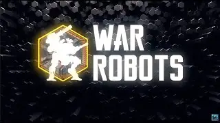 War Robots обзор обновления 9.5