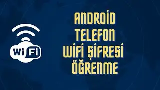 Android Telefon WiFi Şifresi Öğrenme