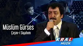 Müslüm Gürses - Çeşm-i Siyahım