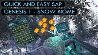 Ark - How to Get Sap Quickly In Genesis 1 Snow Biome
