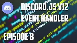 Discord.js v12 Bot Tutorial - Event Handler (Episode #8) | ghost