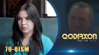 Qodirxon (nur va soya) | Қодирхон (нур ва соя) (79-QISM)