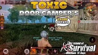 Toxic Door Camper's | Last island of survival | Last day rules survival |
