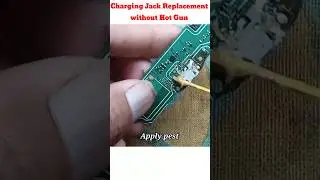 Charging Jack Replacement without Hot Gun Machine🤔🤔 
