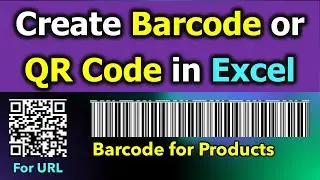 How to Create Barcode in Excel | QR Code | ICT Nuggets