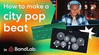 Make a city pop beat in BandLab's free web Studio (BandLab Tutorial)
