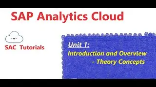 2. Overview and Introduction to SAC (SAP Analytics Cloud)