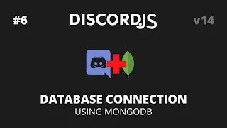 [OUTDATED] Discord.JS V14 - #6 Connect to MongoDB Database [No Talking]