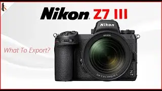 Nikon Z7 III -  So Far, Everything We Know