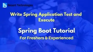 Write Spring Application Test and Execute | Spring Boot Tutorial For Beginners