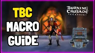 WoW TBC Classic Macro guide