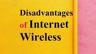 Disadvantages of Internet Wireless