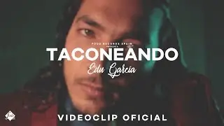 Edu García - Taconeando (Videoclip Oficial)