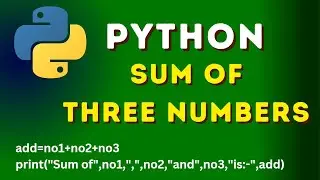 Program To Calculate Sum Of Three Numbers In Python