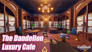 The Dandelion Luxury Cafe | Serenitea Pot - Genshin Impact