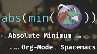 Org mode and Spacemacs: The Absolute Minimum you need to know