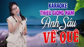 Karaoke Song Ca | ANH SÁU VỀ QUÊ - Thiếu Giọng Nam | Song Ca Với Lê Liễu