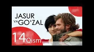 Jasur va Go'zal | Жасур ва Гузал 14 Qism Turk Seriali O'zbek Tilida YouTube