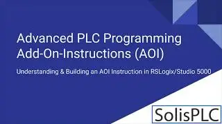 Add On Instructions Programming | AOI RSLogix / Studio 5000 PLC Programming Tutorial Example Logic