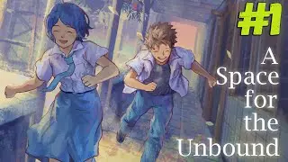 ИСТОРИЯ О УМЕРШЕМ ДРУГЕ ? - A Space For The Unbound -  # 1 ( Прохождение на русском )