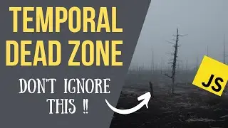 What you must know about JavaScript's Temporal Dead Zone?