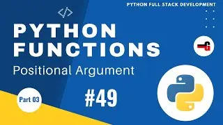 Live - #49 | Positional Argument in Python Functions | Local Variable vs Global Variable