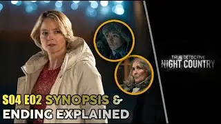 True Detective Night Country Episode 2 Recap, Breakdown & Ending Explained | HBO