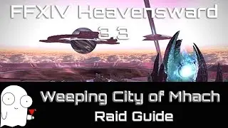 Weeping City of Mhach Guide: FFXIV Heavensward