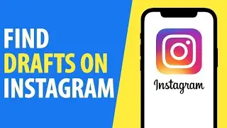 How to Find Drafts on Instagram (2024)