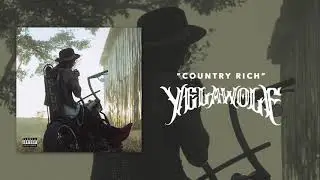 Yelawolf - Country Rich ft Dj Paul (Official Audio)