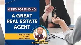 4 Tips for Finding a Great Real Estate Agent