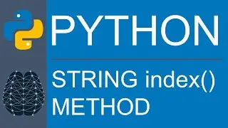 Python | Data Type | String | index() Method Using Substring, Start & End Parameter