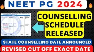 NEET PG 2024 LATEST NEWS SCHEDULE🔥REVISED CUT OFF DATE🔥CHOICE FILLING DATE 🔥STATE COUNSELLING NOTICE