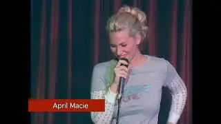 Women Masturbating -  April Macie Stand Up Comedy