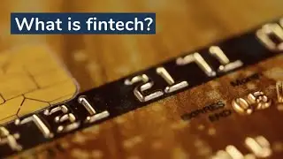 What is fintech? Your questions answered